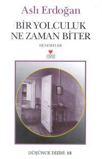 Bir Yolculuk Ne Zaman Biter book cover