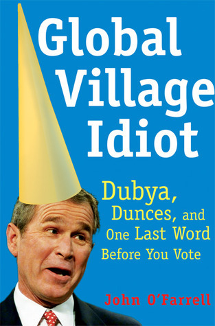 Global Village Idiot book cover