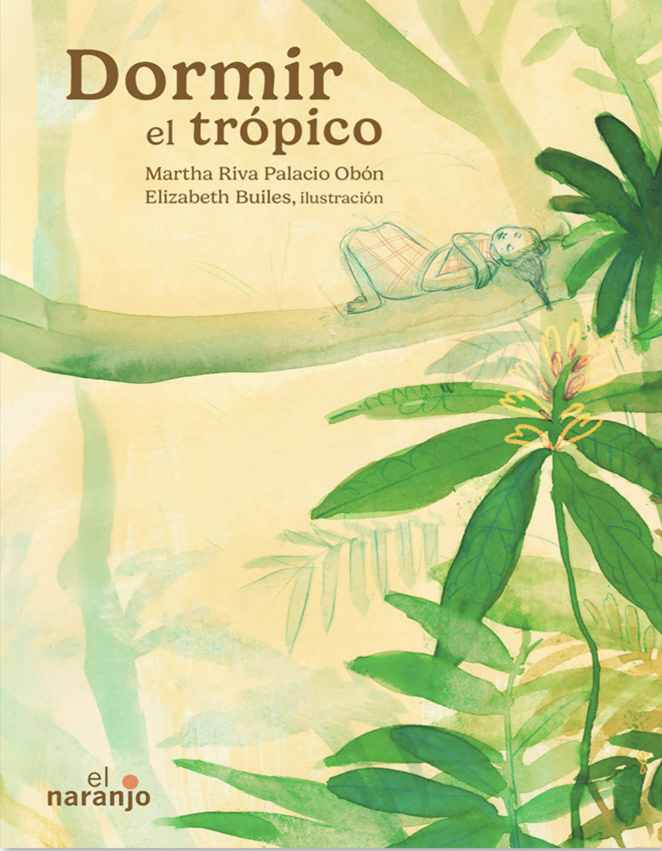 Dormir el trópico book cover