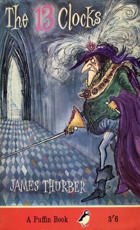 The 13 Clocks and The Wonderful O book cover