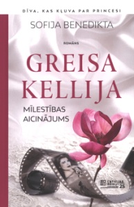 Greisa Kellija. Mīlestības aicinājums book cover