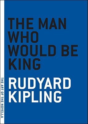 The Man Who Would Be King book cover