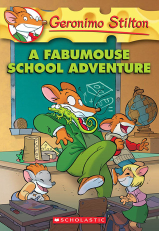 A Fabumouse School Adventure (Geronimo Stilton) book cover