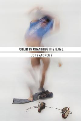 Colin Is Changing His Name book cover