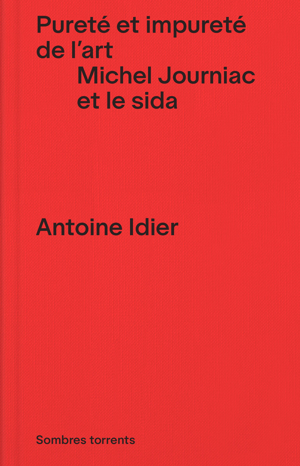 Pureté et impureté de l'art. Michel Journiac et le sida book cover