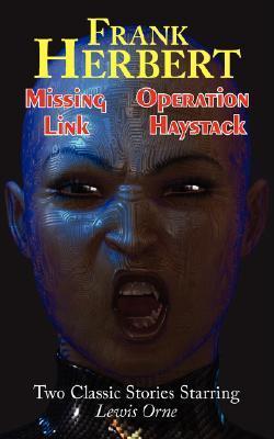 Missing Link/Operation Haystack-Two Classic Stories Starring Lewis Orne book cover