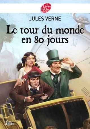 Le tour du monde en 80 jours - Texte Abrégé (Livre de Poche Jeunesse t. 1621) book cover