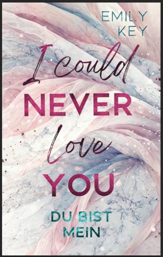 I Could Never Love You book cover