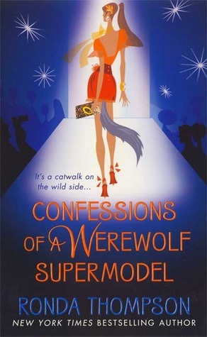 Confessions of a Werewolf Supermodel book cover