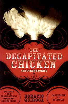 The Decapitated Chicken and Other Stories book cover