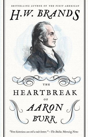 The Heartbreak of Aaron Burr book cover