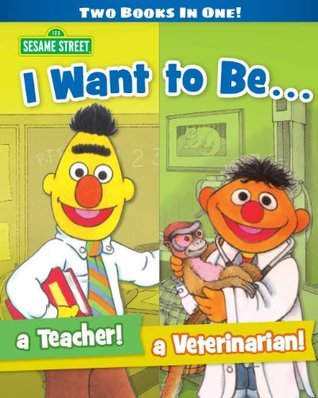 I Want to Be a Teacher! I Want to Be a Veterinarian! book cover