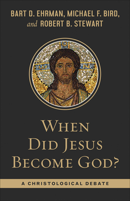 When Did Jesus Become God? book cover