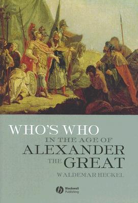 Who's Who in the Age of Alexander the Great book cover
