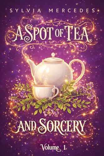 A Spot of Tea and Sorcery book cover 1