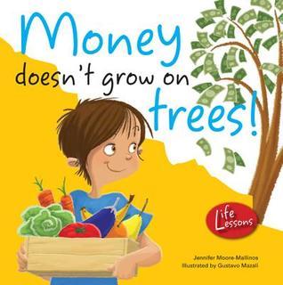 Money Doesn't Grow on Trees! book cover