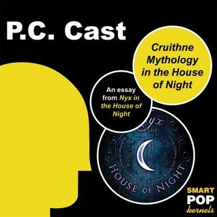 Cruithne Mythology and the House of Night book cover