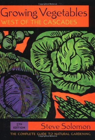 Growing Vegetables West of the Cascades book cover