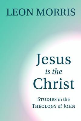 Jesus Is the Christ book cover