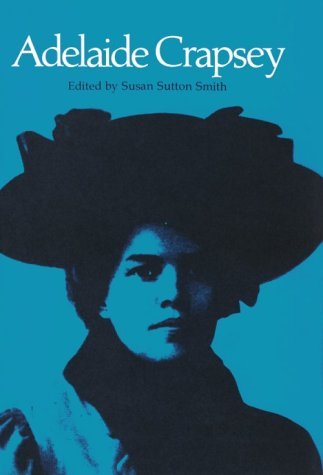 The Complete Poems and Collected Letters of Adelaide Crapsey book cover