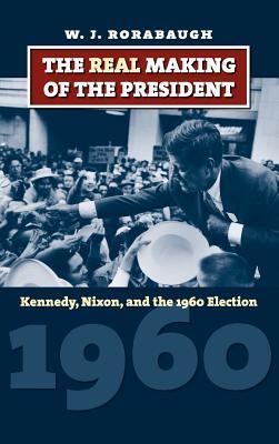 The Real Making of the President book cover