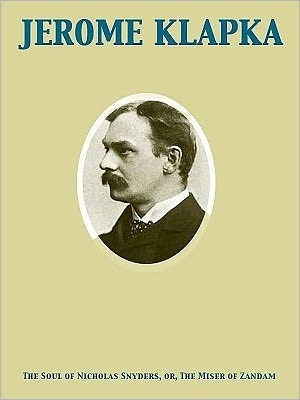 The Soul of Nicholas Snyders, Or, the Miser of Zandam book cover