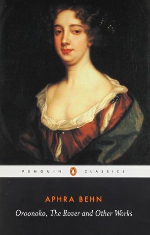 Oroonoko, The Rover and Other Works book cover
