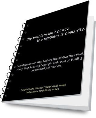 The Problem isn't Piracy. The Problem is Obscurity book cover