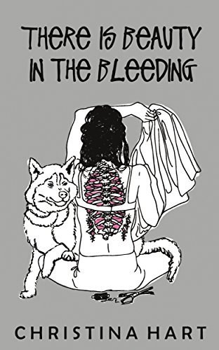 There Is Beauty In the Bleeding book cover