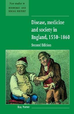 Disease, Medicine and Society in England, 1550-1860 book cover