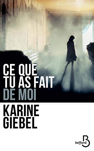 Ce que tu as fait de moi book cover