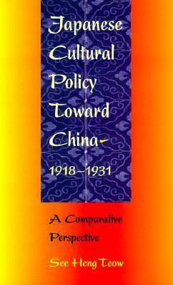 Japanese Cultural Policy toward China, 1918–1931 book cover