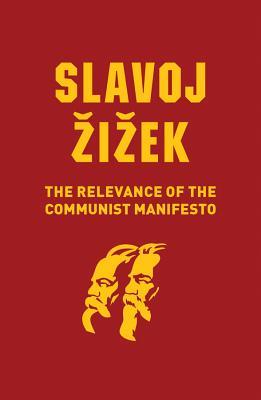 The Relevance of the Communist Manifesto book cover
