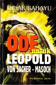 Ode untuk Leopold von Sacher Masoch book cover