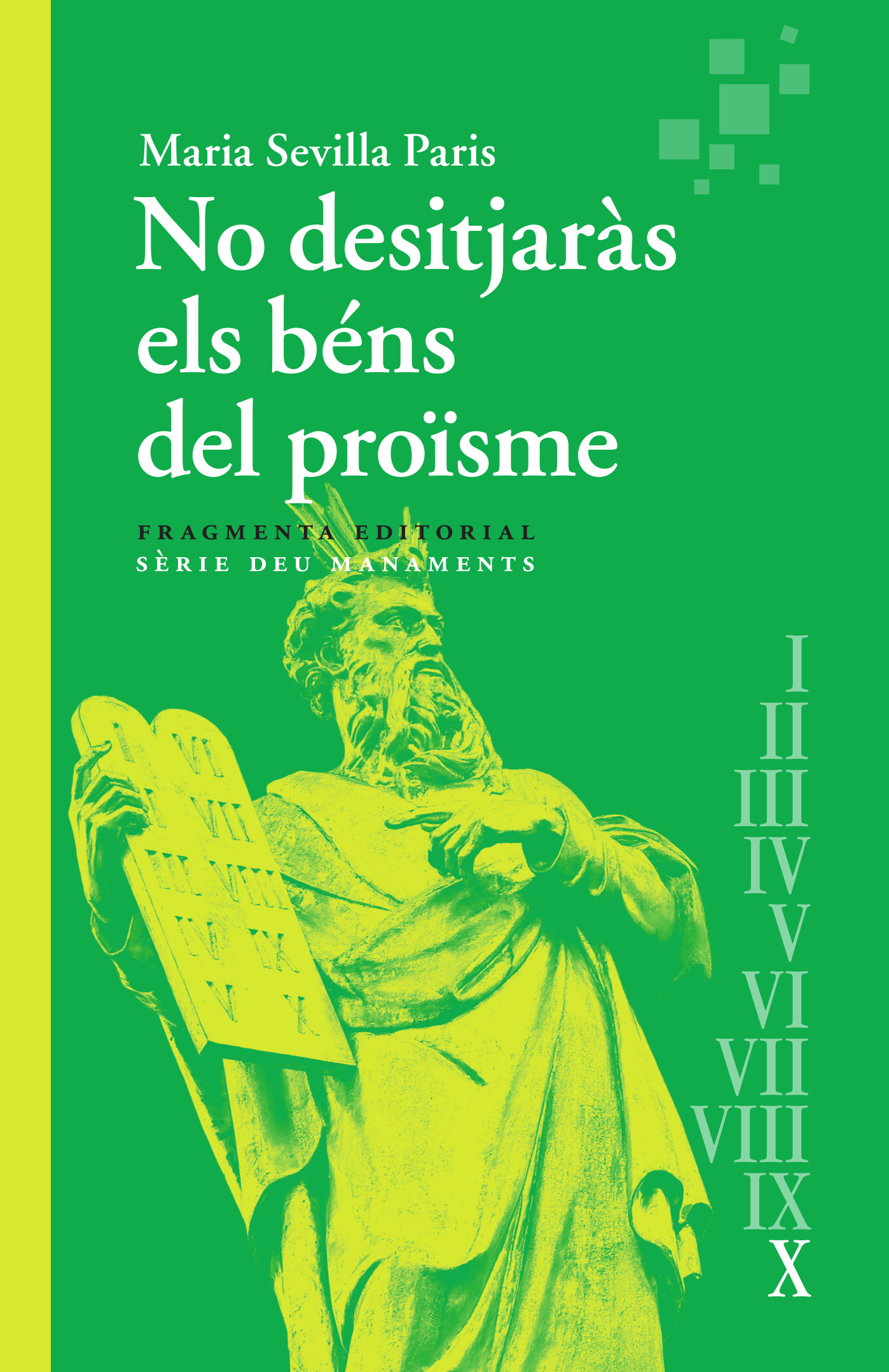 No desitjaràs els béns del proïsme book cover