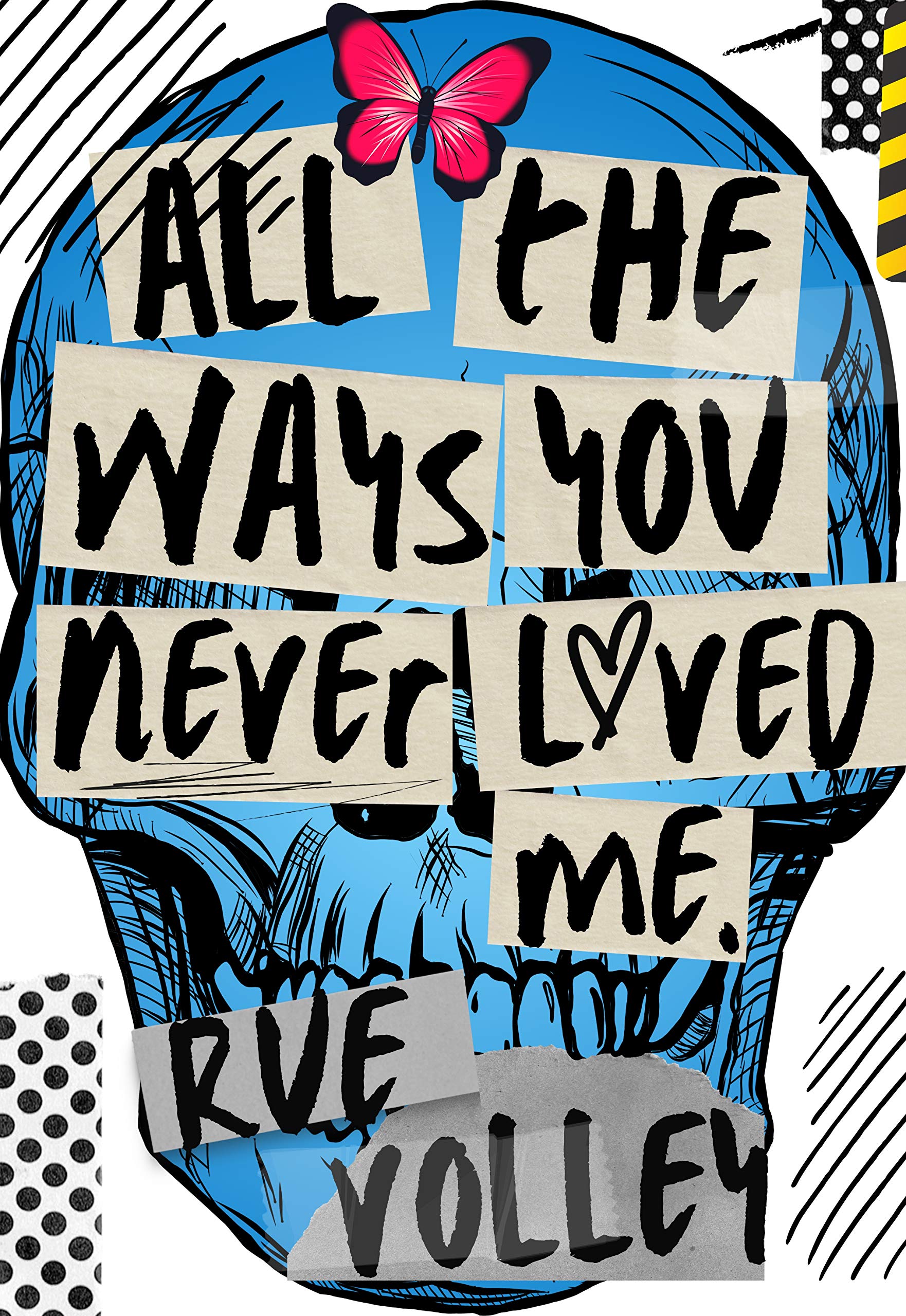 All The Ways You Never Loved Me book cover
