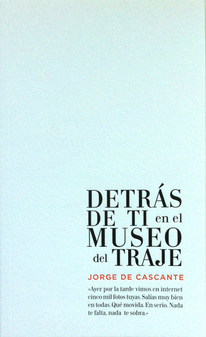 Detrás de ti en el Museo del Traje book cover