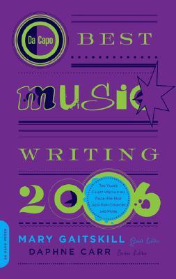 Da Capo Best Music Writing 2006 book cover