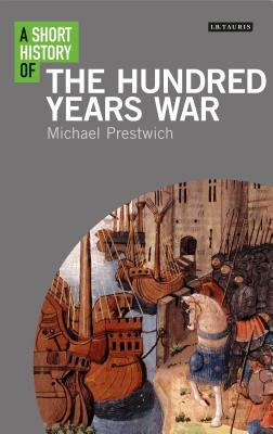 A Short History of the Hundred Years War book cover