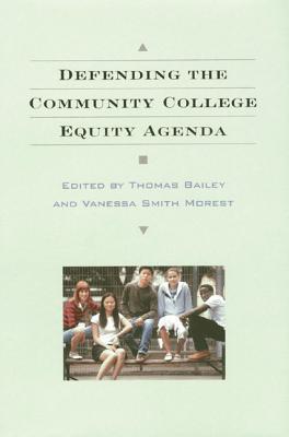 Defending the Community College Equity Agenda book cover