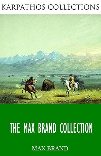 The Max Brand Collection book cover