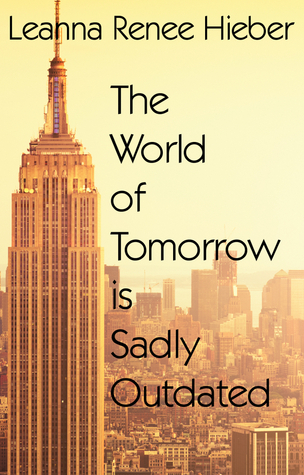 The World Of Tomorrow Is Sadly Outdated book cover