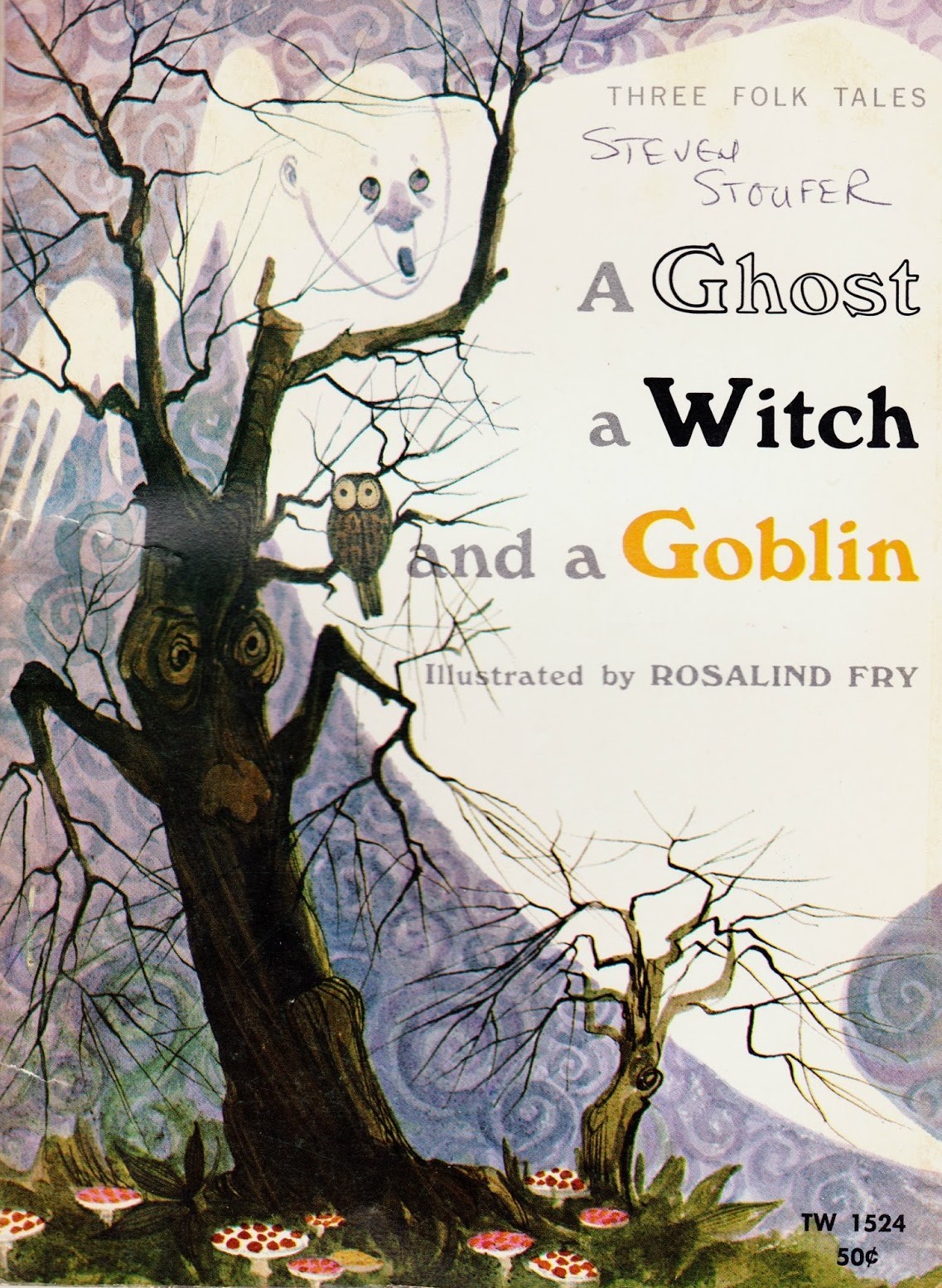 A Ghost, A Witch, And A Goblin book cover