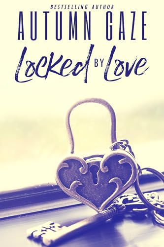 Locked By Love - Part 1 book cover