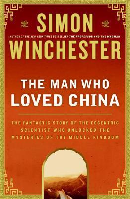 The Man Who Loved China book cover