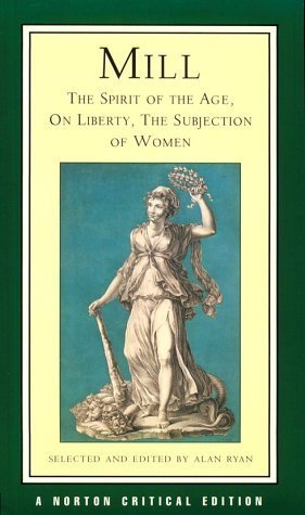 The Spirit of the Age/On Liberty/The Subjection of Women book cover