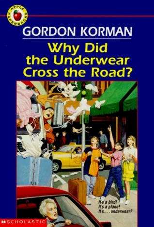 Why Did the Underwear Cross the Road? book cover