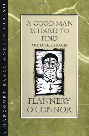 A Good Man Is Hard to Find and Other Stories book cover
