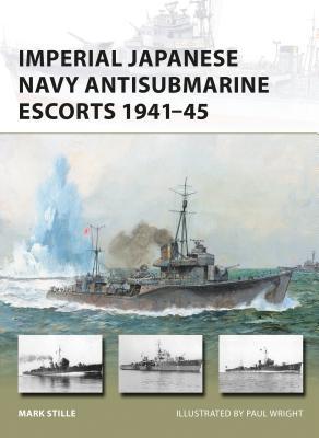 Imperial Japanese Navy Antisubmarine Escorts 1941-45 book cover