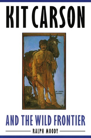 Kit Carson and the Wild Frontier book cover